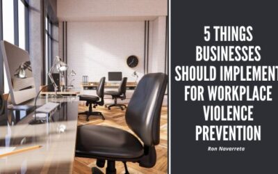 5 Things Businesses Should Implement for Workplace Violence Prevention