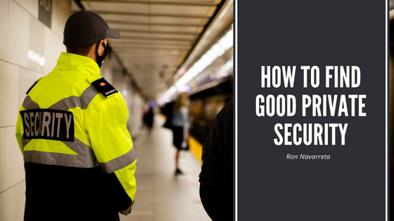 How to Find Good Private Security